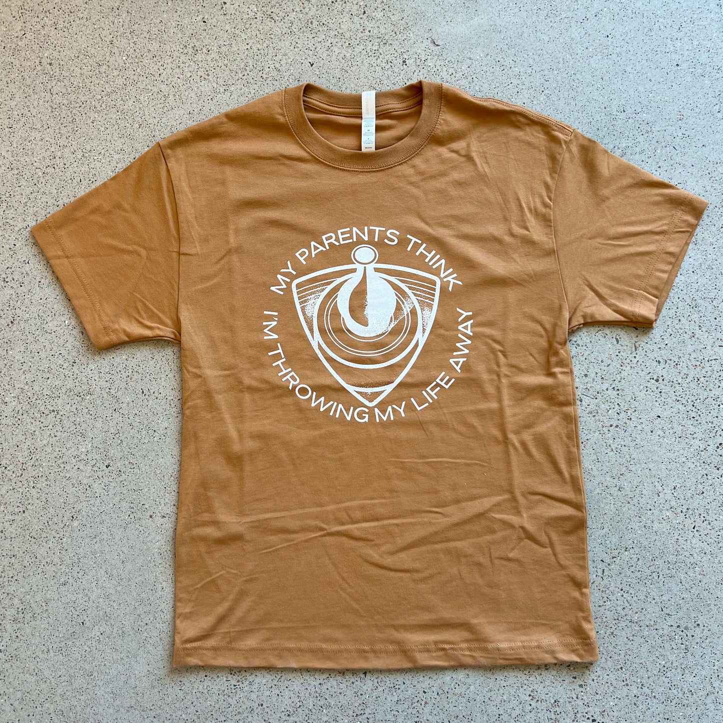 My Parents Think I'm Throwing My Life Away Tee: Terra Cotta